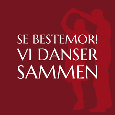 «Se bestemor! Vi danser sammen»